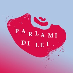 Parlami di Lei