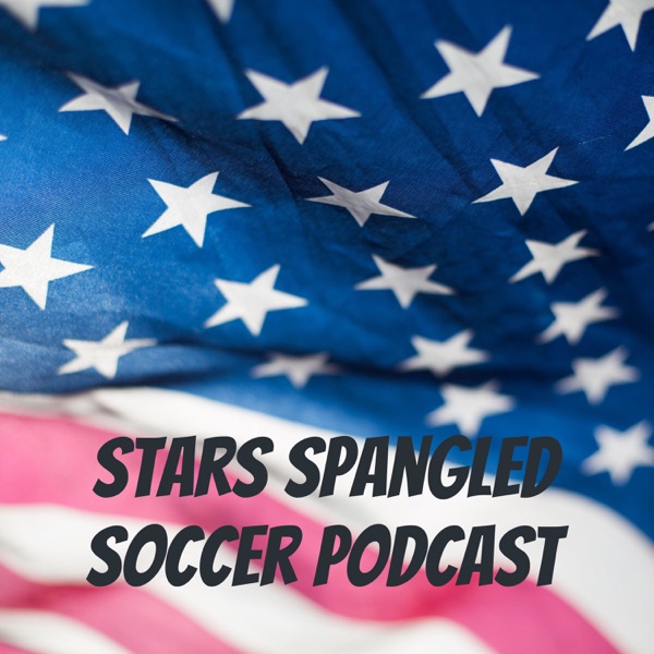 Stars Spangled Soccer Podcast Artwork