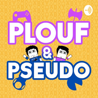 Plouf et Pseudo:Plouf et Pseudo