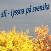 SFI - Lyssna på svenska - Meningsfullt Förlag/Christina Hängsel