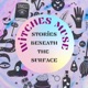 Witches Muse : Stories Beneath the Surface