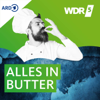 WDR 5 Alles in Butter - Westdeutscher Rundfunk