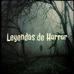 Leyendas de Horror