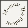 Momus: The Podcast - Momus