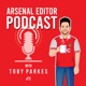Arsenal Editor Podcast