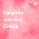 Falando sobre o Crack 