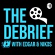 The Debrief Podcast - With Edgar & Nikos