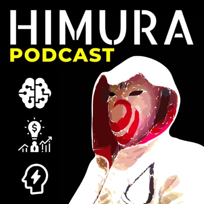 Himura Podcast Himura Podcast
