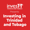 InvesTT presents Investing in Trinidad and Tobago - InvesTT