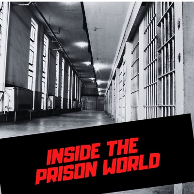 Inside the Prison World