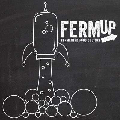 FermUp - The Fermented Food Podcast