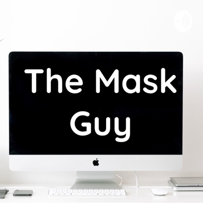The Mask Guy