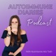 Autoimmune Diaries Podcast