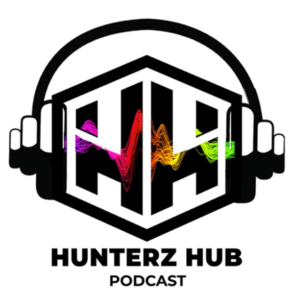 Hunterz Hub Hunt More Podcast Artwork