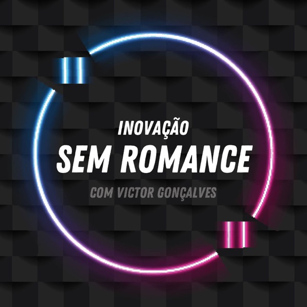 Inovação Sem Romance