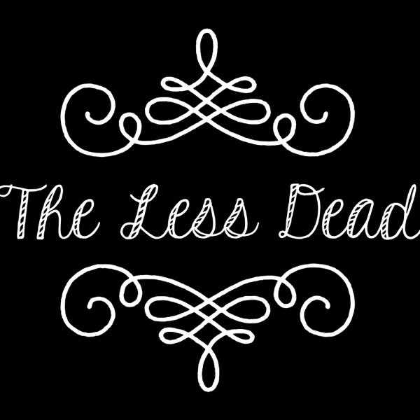 The Less Dead