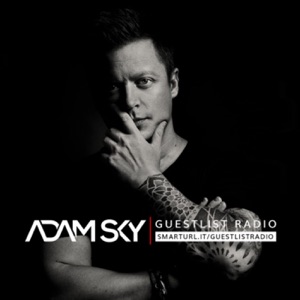 Adam Sky - Guestlist Radio
