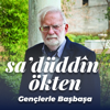 Sadettin Ökten — Gençlerle Başbaşa - Ahmet Çadırcı