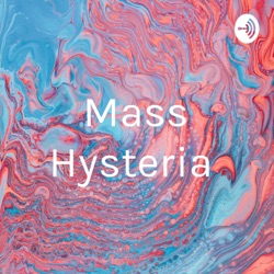 Mass Hysteria 