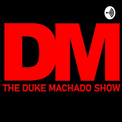 The Duke Machado Show