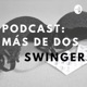 Más de Dos Swinger