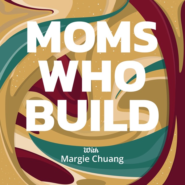Moms Who Build