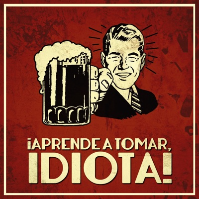 ¡Aprende a tomar, idiota!