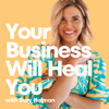 Your Business Will Heal You - Suzy Holman