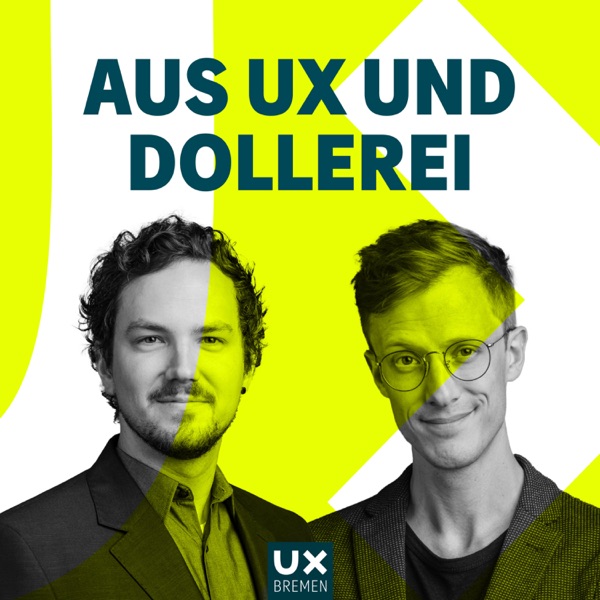 Aus UX und Dollerei