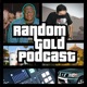 Random Gold Podcast
