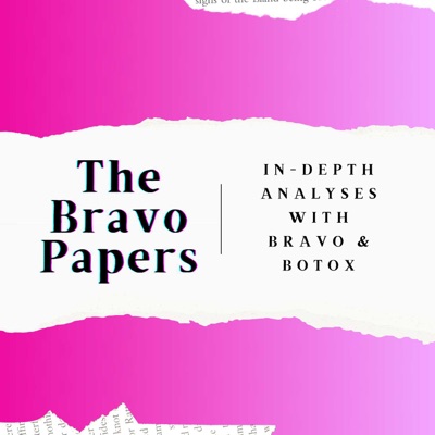 The Bravo Papers: In-Depth Analyses with Bravo & Botox:Bravo and Botox