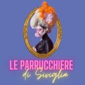 Le Parrucchiere di Siviglia - Le Parrucchiere di Siviglia