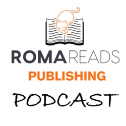 RomaReads Publishing Podcast