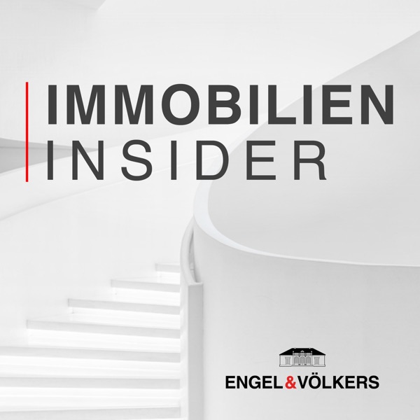 Immobilien Insider – der Engel & Völkers Podcast