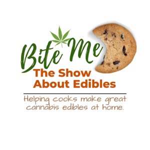 Bite Me The Show About Edibles