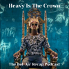 Heavy Is The Crown: A Bel-Air Recap Podcast - HeavyIsTheCrown