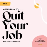 4-Step Plan to Quit Your Job & Start a Business