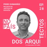 28_Pedro Guimarães_Palácio da Justiça de Gouveia