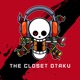 The Closet Otaku