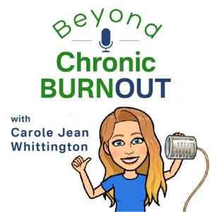 Beyond Chronic Burnout