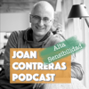 Joan Contreras Podcast, el podcast para personas con Alta Sensibilidad - Joan Contreras