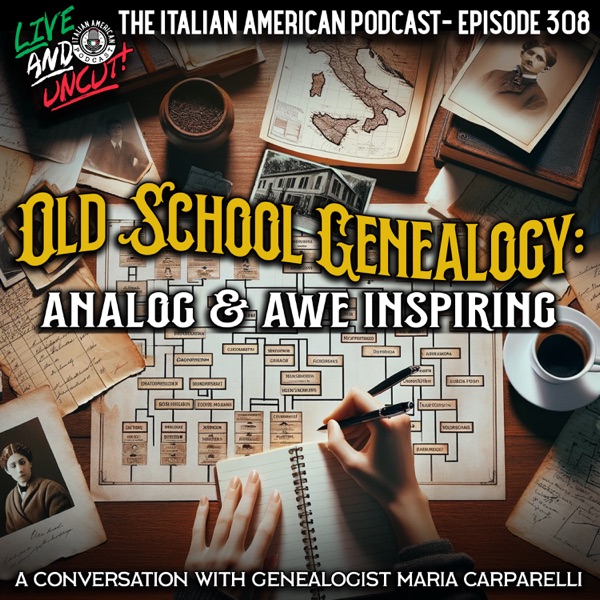 IAP 308: Old School Genealogy is Analog and Awe Inspiring: a Conversation with Genealogist Maria Carparelli photo