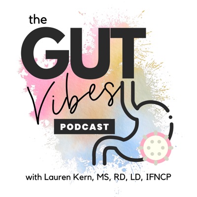 The Gut Vibes Podcast