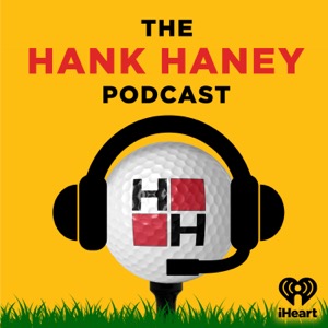 The Hank Haney Podcast