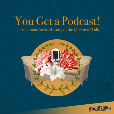 You Get A Podcast! You Get A Podcast!