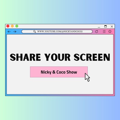 Share Your Screen:NickyandCoco