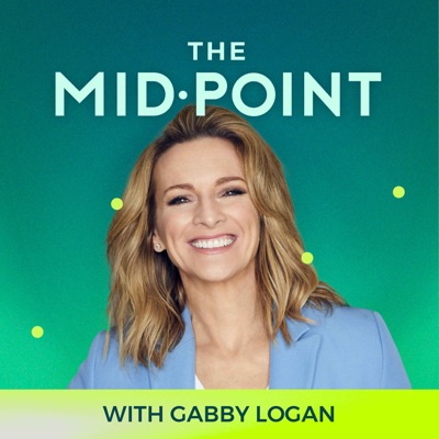 The Mid•Point with Gabby Logan:Gabby Logan