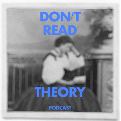 don't read theory don't read theory