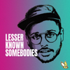 Lesser Known Somebodies - All Ears FM