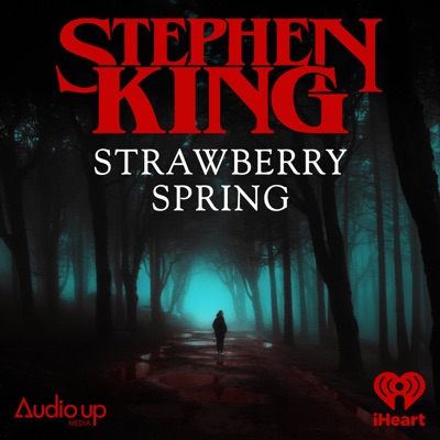 Strawberry Spring:iHeartPodcasts and Audio Up, Inc.